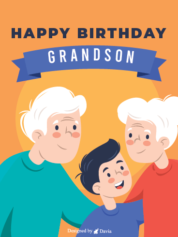 Beloved Grandson - Happy Birthday Grandson
