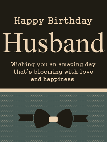 Bloom With Love – HAPPY BIRTHDAY HUSBAND CARDS