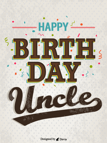 Confetti For Uncle – Birthday For Uncle Cards
