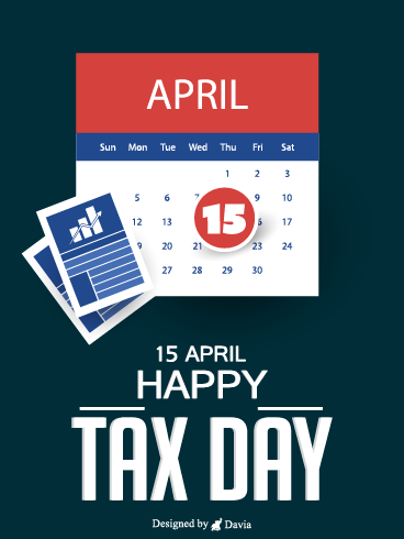 Happy Tax Day – Tax Day Cards