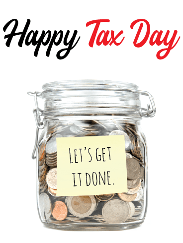 Get It Done– Happy Tax Day Cards