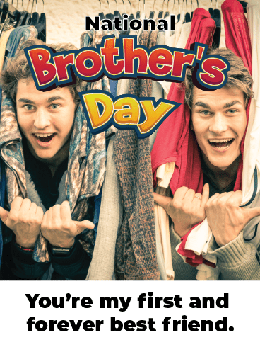 First & Forever Friend – National Brothers Day Cards