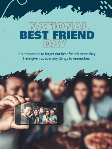 Things To Remember - National Best Friend Day
