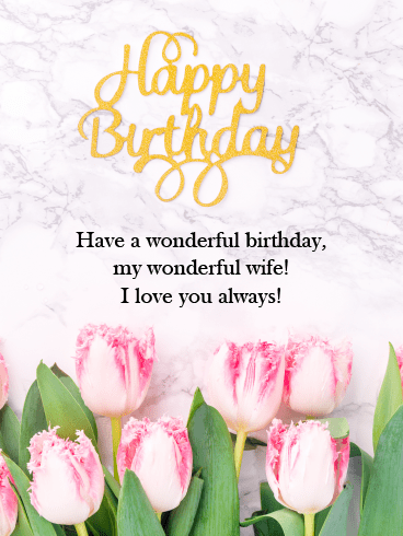 Love You Always – Happy Birthday Wife Cards
