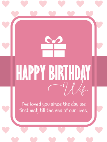 Till The End – Happy Birthday Wife Cards