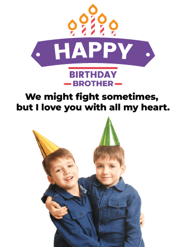 Fight For Love – Happy Birthday Brother Cards