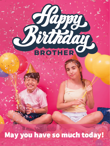 Fun Day– Happy Birthday Brother Cards