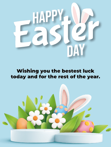 The Bestest Luck –Happy Easter Day Cards