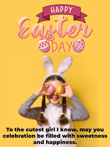 The Cutest –Happy Easter Day Cards
