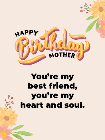 My Heart & Soul –Happy Birthday Mother Cards