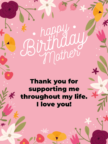 Greatest Supporter –Happy Birthday Mother Cards