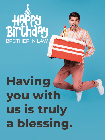 Truly Blessed –Happy Birthday Brother In Law Cards