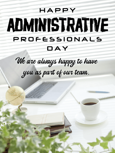 Happy To Have You – Happy Admin Day Cards