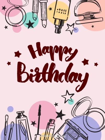 Lipstick and make up  – Happy Birthday for Her Cards