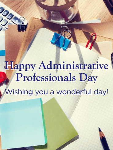Wishing You a Wonderful Day! Happy Administrative Professionals Day Card