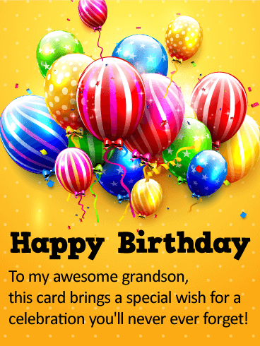 To my Awesome Grandson - Happy Birthday Wishes Card
