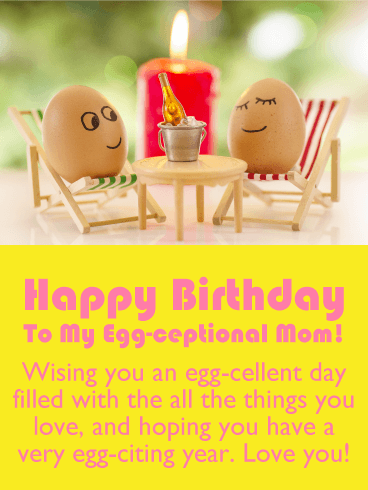 Egg-cellent Day - Funny Birthday Card for Mother