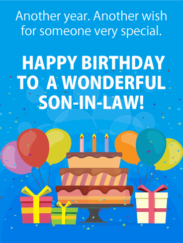 To a Wonderful Son-in-Law - Happy Birthday Card