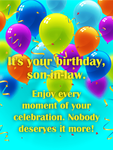 Enjoy Every Moment! Happy Birthday Card for Son-in-Law