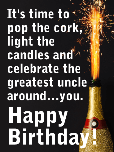 Pop the Cork! Happy Birthday Card for Uncle
