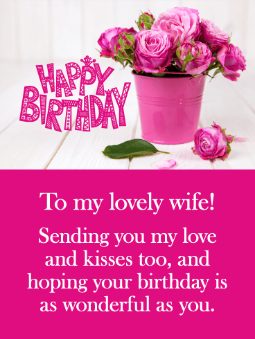 Sending You Love and Kisses! Happy Birthday Card for Wife