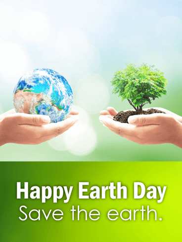 Save the Earth - Happy Earth Day Card