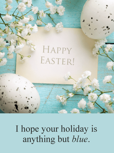 Don’t Be Blue- Funny Happy Easter Card for Her
