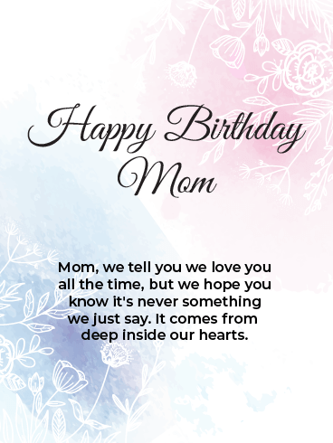Love You Mom - Happy Birthday Mom Cards
