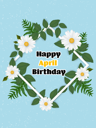 Happy April Birthday Card - Daisy 