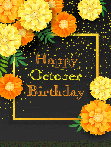 Happy October Birthday Card - Marigolds