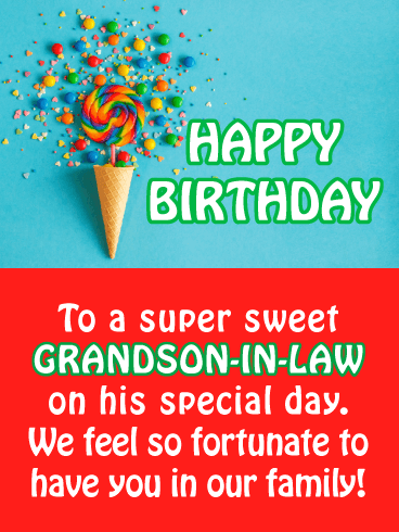 Candy Cone - Happy Birthday Card for Grandson-In-Law