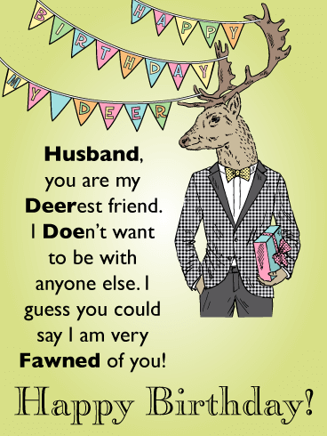 My Deerest Friend - Funny Happy Birthday Card for Husband
