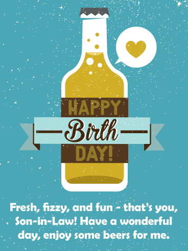 Fresh, Fizzy, Fun- Happy Birthday Card for Son-In-Law