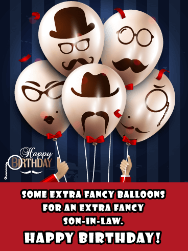 Fancy Face Balloons- Happy Birthday Card for Son-In-Law 