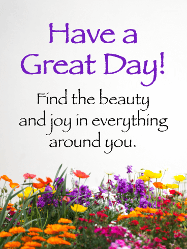 Find the Beauty and Joy - Good Day Card