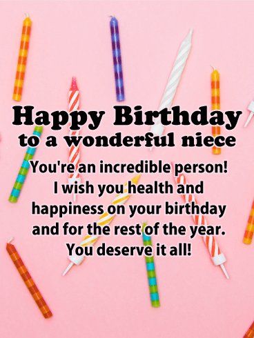 To an Incredible Niece - Happy Birthday Card for Niece