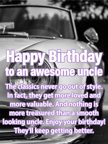 Classic Never Go Out! Happy Birthday Card for Uncle