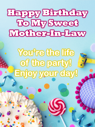 Life of the Party - Happy Birthday Card for Mother-In-Law