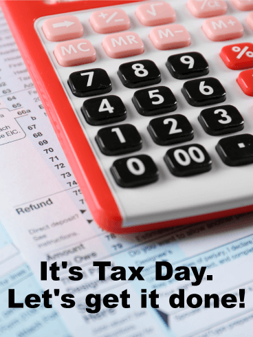 Let's Get it Done! Tax Day Card